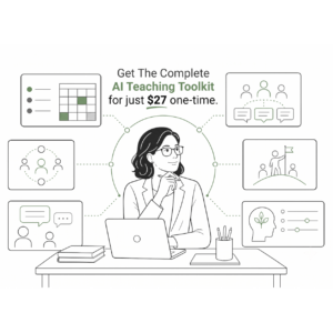 The Complete AI Teaching Toolkit