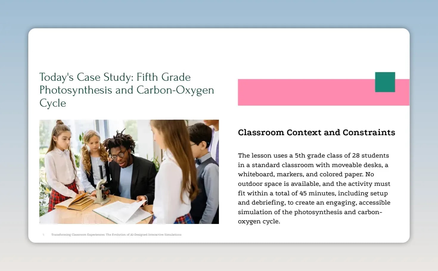 Slide describing a fifth grade photosynthesis and carbon-oxygen cycle case study with classroom constraints