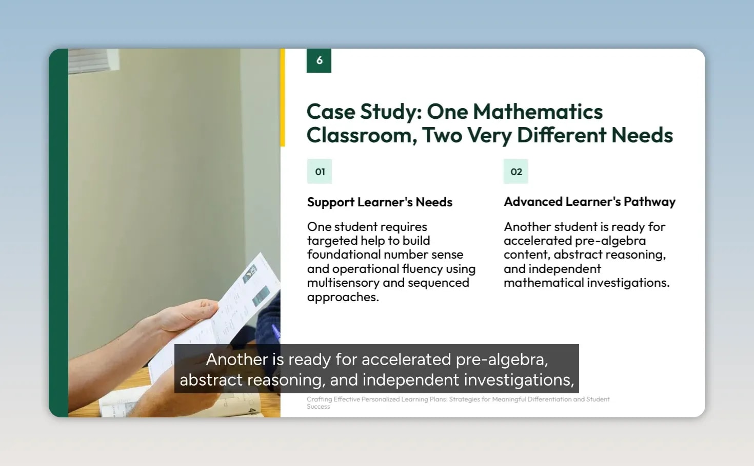 Slide titled Case Study One Mathematics Classroom Two Very Different Needs